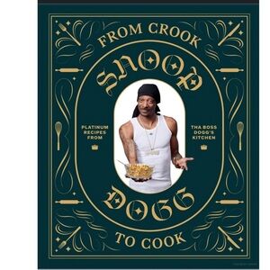 Sealed! From Crook to Cook
Platinum Recipes from Tha Boss Dogg's Kitchen snoop